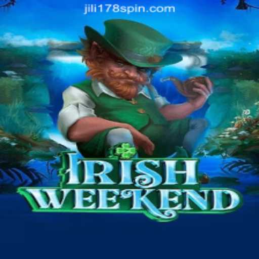 IrishWeekend: A Thrilling Adventure in Jili178 Slot Online Casino Philippines